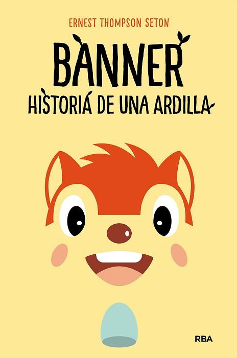 BANNER,HISTORIA DE UNA ARDILLA | 9788427218857 | THOMPSON SETON,ERNEST | Llibreria Geli - Llibreria Online de Girona - Comprar llibres en català i castellà