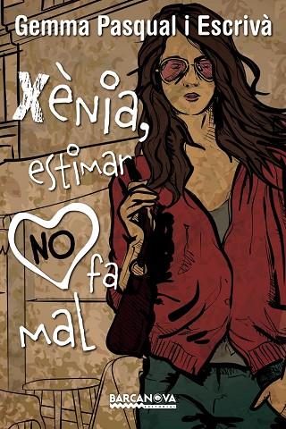XÈNIA,ESTIMAR NO FA MAL | 9788448939274 | PASQUAL I ESCRIVÀ,GEMMA | Llibreria Geli - Llibreria Online de Girona - Comprar llibres en català i castellà