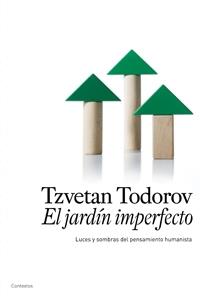 EL JARDIN IMPERFECTO | 9788449321825 | TODOROV,TZVETAN | Llibreria Geli - Llibreria Online de Girona - Comprar llibres en català i castellà