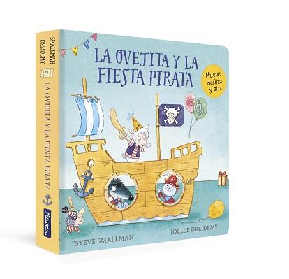 LA OVEJITA Y LA FIESTA PIRATA (LA OVEJITA QUE VINO A CENAR | 9788448863265 | SMALLMAN,STEVE | Llibreria Geli - Llibreria Online de Girona - Comprar llibres en català i castellà