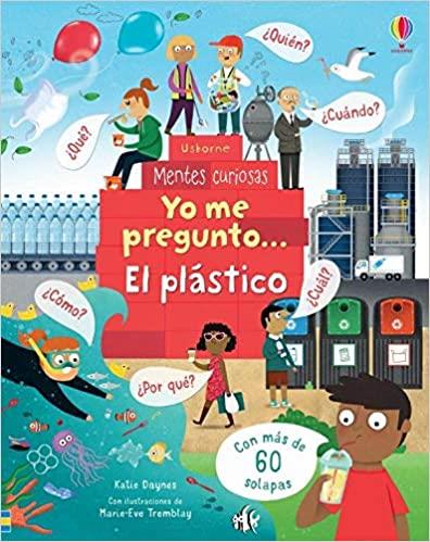 YO ME PREGUNTO EL PLASTICO | 9781474979818 | DAYNES,KATIE | Llibreria Geli - Llibreria Online de Girona - Comprar llibres en català i castellà