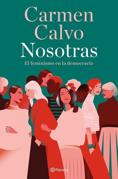 NOSOTRAS.EL FEMINISMO EN LA DEMOCRACIA | 9788408283485 | CALVO,CARMEN | Llibreria Geli - Llibreria Online de Girona - Comprar llibres en català i castellà