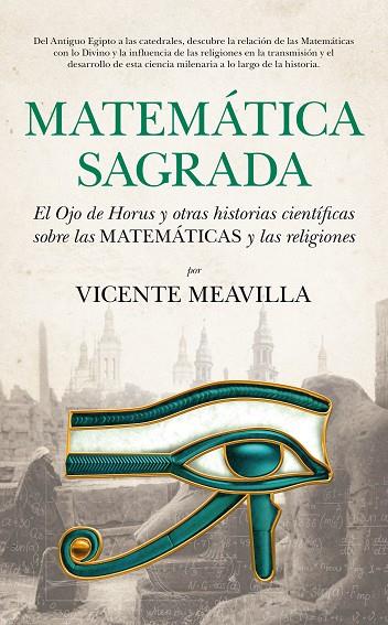 MATEMÁTICA SAGRADA | 9788494155253 | MEAVILLA SEGUÍ,VICENTE | Llibreria Geli - Llibreria Online de Girona - Comprar llibres en català i castellà