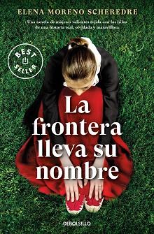 LA FRONTERA LLEVA SU NOMBRE | 9788466370462 | MORENO SCHEREDRE,ELENA | Llibreria Geli - Llibreria Online de Girona - Comprar llibres en català i castellà