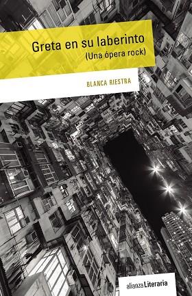 GRETA EN SU LABERINTO (UNA ÓPERA ROCK) | 9788491045502 | RIESTRA,BLANCA | Llibreria Geli - Llibreria Online de Girona - Comprar llibres en català i castellà