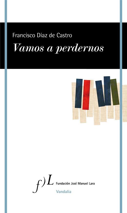 VAMOS A PERDERNOS | 9788417453572 | DÍAZ DE CASTRO,FRANCISCO | Llibreria Geli - Llibreria Online de Girona - Comprar llibres en català i castellà