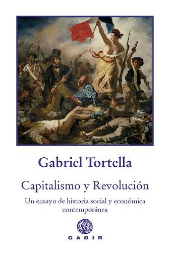 CAPITALISMO Y REVOLUCIÓN | 9788412240689 | TORTELLA,GABRIEL | Llibreria Geli - Llibreria Online de Girona - Comprar llibres en català i castellà