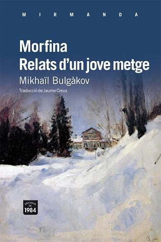 MORFINA.RELATS D'UN JOVE METGE | 9788492440870 | BULGAKOV,MIKHAÏL | Llibreria Geli - Llibreria Online de Girona - Comprar llibres en català i castellà