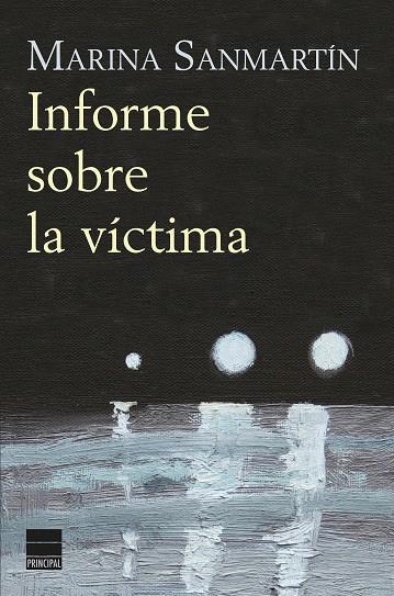 INFORME SOBRE LA VÍCTIMA | 9788416223442 | SANMARTÍN,MARINA | Llibreria Geli - Llibreria Online de Girona - Comprar llibres en català i castellà