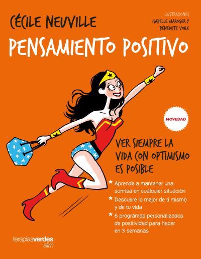 PENSAMIENTO POSITIVO.VER SIEMPRE LA VIDA CON OPTIMISMO ES POSIBLE | 9788416972241 | ANDRÉ,MARIE-LAURE/NEUVILLE,CÉCILE | Llibreria Geli - Llibreria Online de Girona - Comprar llibres en català i castellà