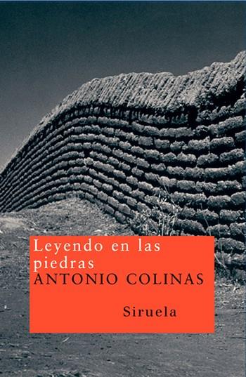 LEYENDO EN LAS PIEDRAS | 9788478442348 | COLINAS,ANTONIO | Llibreria Geli - Llibreria Online de Girona - Comprar llibres en català i castellà