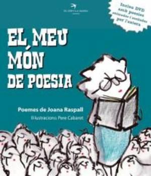 EL MEU MÓN DE POESIA.POEMES DE JOANA RASPALL | 9788492745227 | RASPALL JUANOLA,JOANA | Llibreria Geli - Llibreria Online de Girona - Comprar llibres en català i castellà