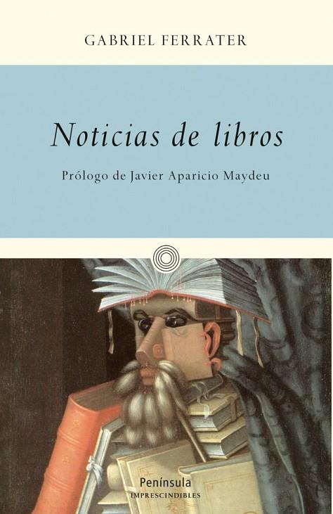 NOTICIAS DE LIBROS | 9788499421681 | FERRATER,GABRIEL | Libreria Geli - Librería Online de Girona - Comprar libros en catalán y castellano
