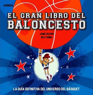 EL GRAN LIBRO DEL BALONCESTO | 9788468362670 | VALERO,JAIME | Llibreria Geli - Llibreria Online de Girona - Comprar llibres en català i castellà