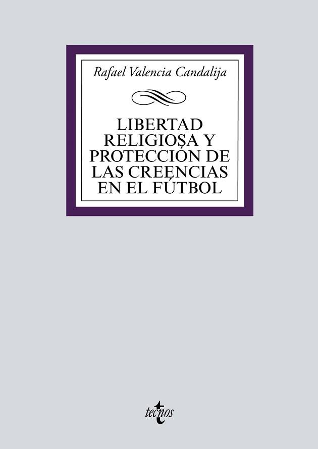 LIBERTAD RELIGIOSA Y PROTECCIÓN DE LAS CREENCIAS EN EL FÚTBOL | 9788430981762 | VALENCIA CANDALIJA,RAFAEL | Llibreria Geli - Llibreria Online de Girona - Comprar llibres en català i castellà