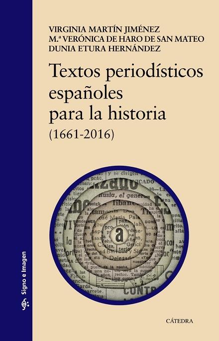 TEXTOS PERIODÍSTICOS ESPAÑOLES PARA LA HISTORIA(1661-2016) | 9788437640167 | A.A.D.D. | Llibreria Geli - Llibreria Online de Girona - Comprar llibres en català i castellà