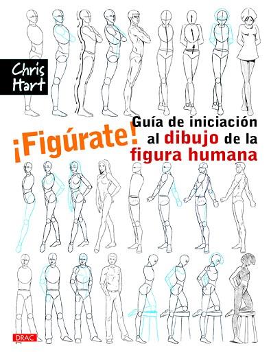FIGÚRATE! GUÍA DE INICIACIÓN AL DIBUJO DE LA FIGURA HUMANA | 9788498745115 | HART,CHRISTOPHER | Llibreria Geli - Llibreria Online de Girona - Comprar llibres en català i castellà