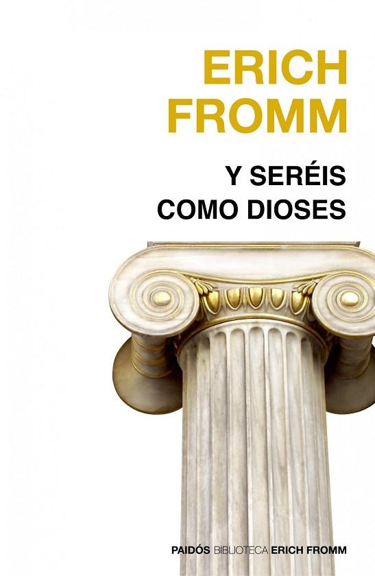 Y SEREIS COMO DIOSES | 9788449324888 | FROMM,ERICH | Llibreria Geli - Llibreria Online de Girona - Comprar llibres en català i castellà