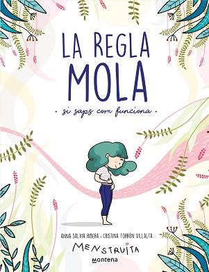 LA REGLA MOLA (SI SAPS COM FUNCIONA) | 9788418483806 | SALVIA,ANNA/TORRÓN (MENSTRUITA),CRISTINA | Llibreria Geli - Llibreria Online de Girona - Comprar llibres en català i castellà