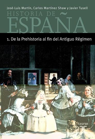 HISTORIA DE ESPAÑA-1.DE LA PREHISTORIA AL FIN... | 9788430604340 | MARTIN,JOSE LUIS/MARTINEZ,CARLOS/TUSELL | Llibreria Geli - Llibreria Online de Girona - Comprar llibres en català i castellà
