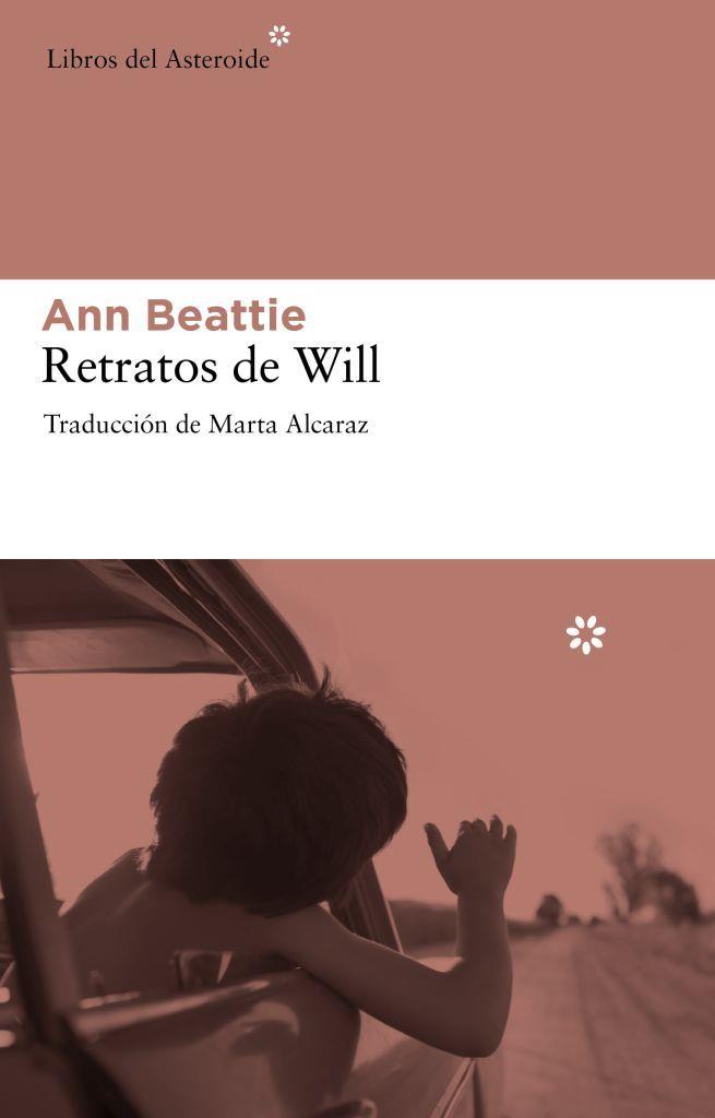 RETRATOS DE WILL | 9788492663095 | BEATTIE,ANN | Llibreria Geli - Llibreria Online de Girona - Comprar llibres en català i castellà