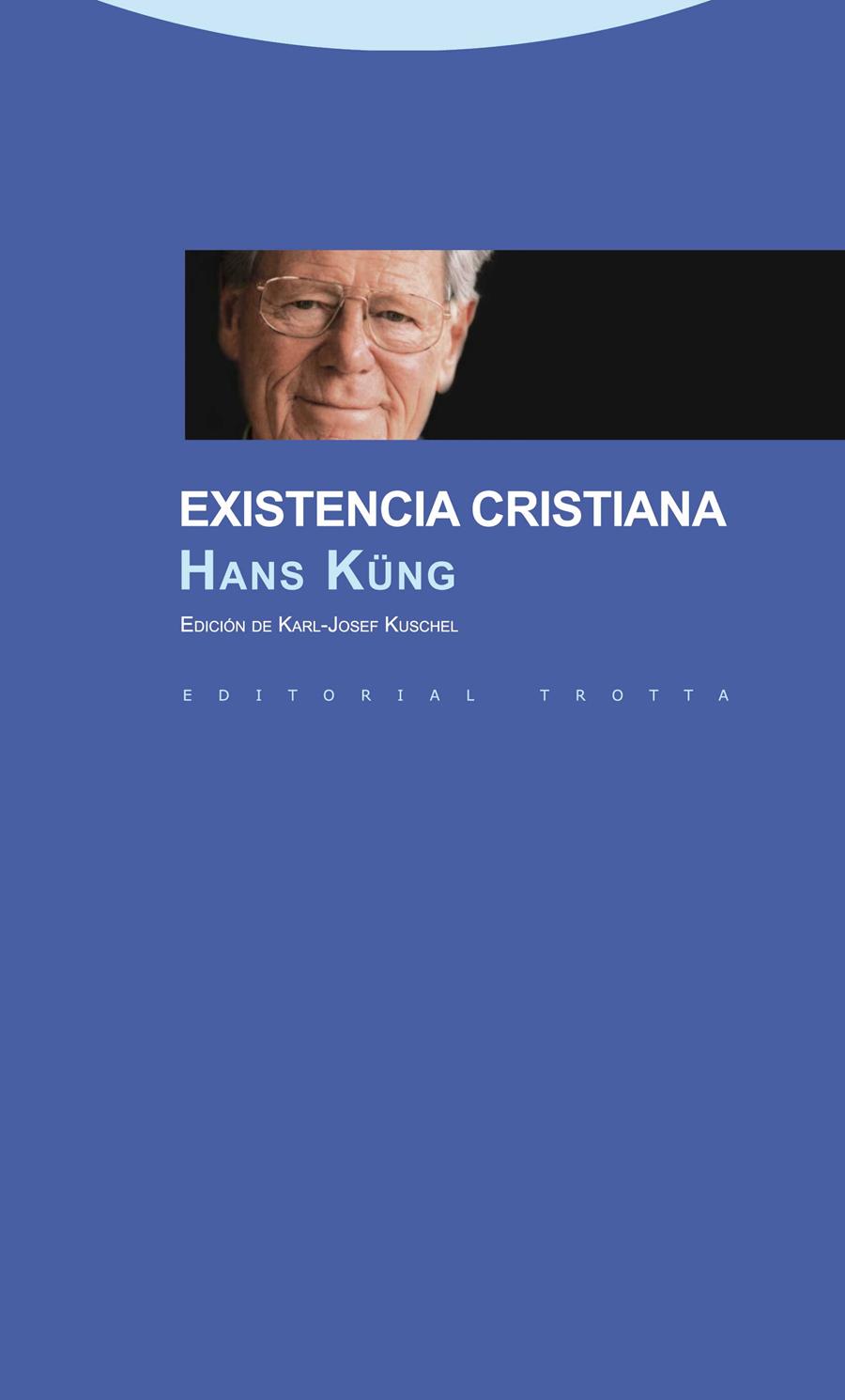 EXISTENCIA CRISTIANA | 9788498792676 | KÜNG,HANS | Llibreria Geli - Llibreria Online de Girona - Comprar llibres en català i castellà