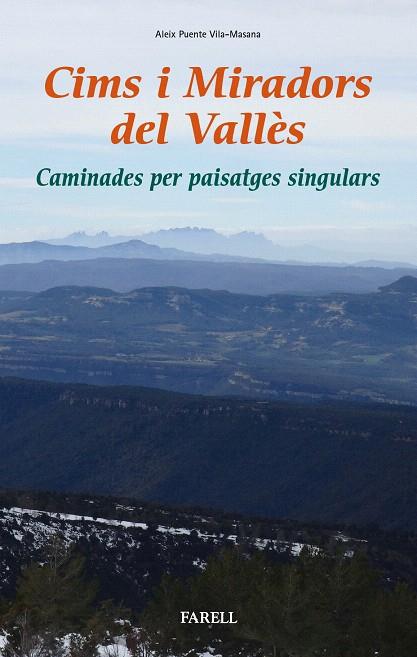 CIMS I MIRADORS DEL VALLÈS | 9788417116064 | PUENTE VILA-MASANA,ALEIX | Llibreria Geli - Llibreria Online de Girona - Comprar llibres en català i castellà