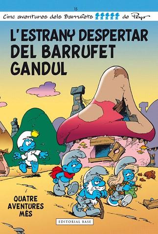 L'ESTRANY DESPERTAR DEL BARRUFET GANDUL | 9788415711667 | CULLIFORD,PIERRE | Llibreria Geli - Llibreria Online de Girona - Comprar llibres en català i castellà