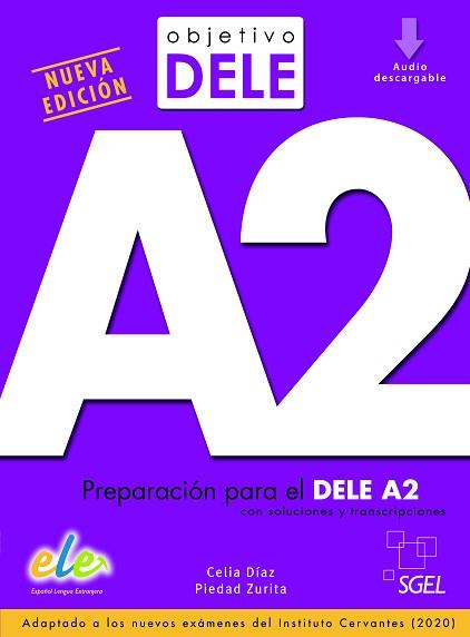 OBJETIVO DELE A2(PREPARACIÓN PARA EL DELE A2) | 9788417730062 | DÍAZ FERNÁNDEZ, CELIA/ZURITA SÁENZ DE NAVARRETE, PIEDAD | Llibreria Geli - Llibreria Online de Girona - Comprar llibres en català i castellà