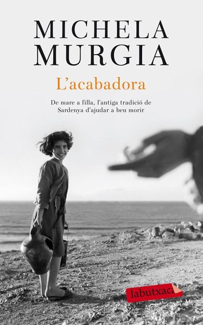 L'ACABADORA | 9788499305110 | MURGIA,MICHELA | Libreria Geli - Librería Online de Girona - Comprar libros en catalán y castellano