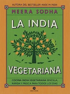 LA INDIA VEGETARIANA | 9788415887287 | SODHA,MEERA | Llibreria Geli - Llibreria Online de Girona - Comprar llibres en català i castellà