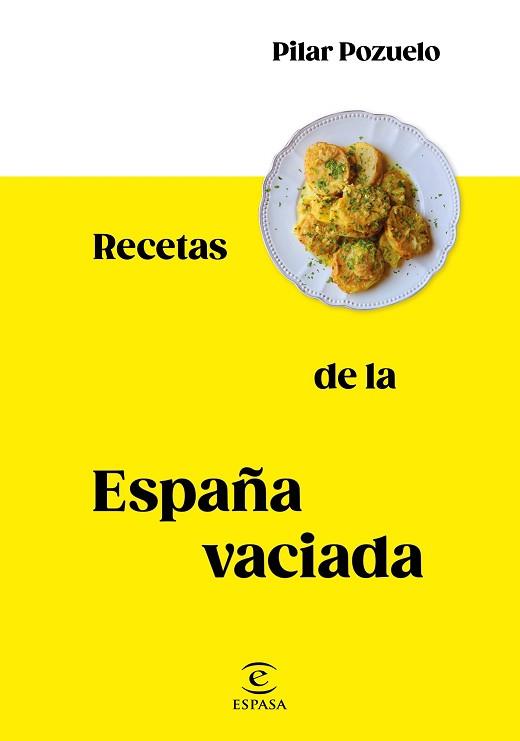 RECETAS DE LA ESPAÑA VACIADA | 9788467062816 | POZUELO,PILAR | Llibreria Geli - Llibreria Online de Girona - Comprar llibres en català i castellà