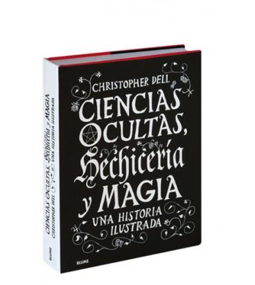 CIENCIAS OCULTAS,HECHICERÍA Y MAGIA.UNA HISTORIA ILUSTRADA | 9788417757304 | DELL,CHRISTOPHER | Llibreria Geli - Llibreria Online de Girona - Comprar llibres en català i castellà