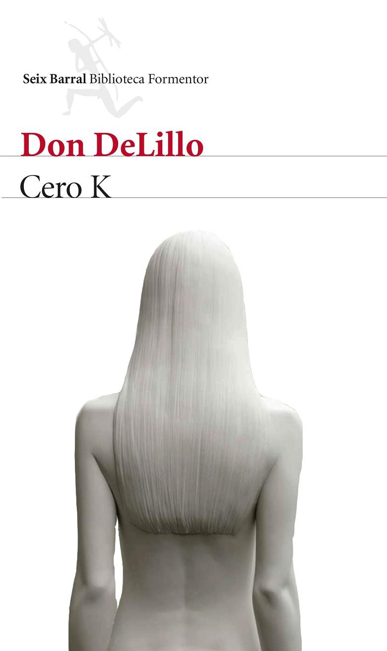 CERO K | 9788432229169 | DELILLO,DON | Llibreria Geli - Llibreria Online de Girona - Comprar llibres en català i castellà
