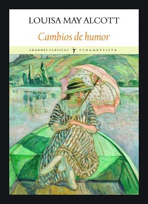 CAMBIOS DE HUMOR | 9788412237153 | MAY ALCOTT,LOUISA | Llibreria Geli - Llibreria Online de Girona - Comprar llibres en català i castellà