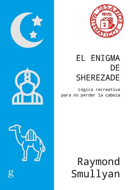 EL ENIGMA DE SHEREZADE | 9788418914683 | SMULLYAN,RAYMOND | Llibreria Geli - Llibreria Online de Girona - Comprar llibres en català i castellà