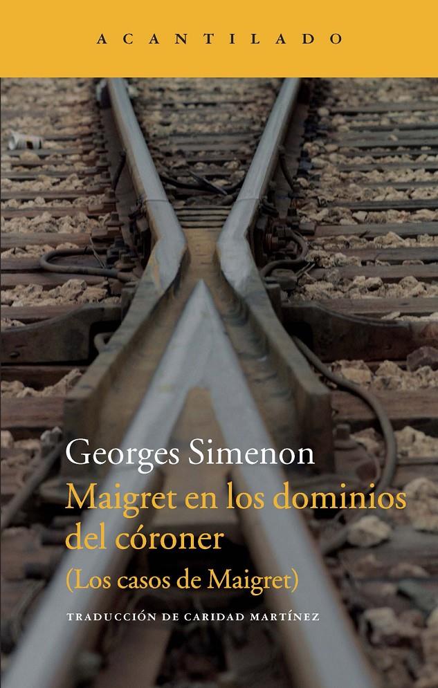 MAIGRET EN LOS DOMINIOS DEL CÓRONER | 9788415689836 | SIMENON,GEORGES | Llibreria Geli - Llibreria Online de Girona - Comprar llibres en català i castellà