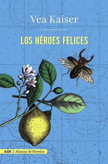LOS HÉROES FELICES (ADN) | 9788491044680 | KAISER,VEA | Llibreria Geli - Llibreria Online de Girona - Comprar llibres en català i castellà
