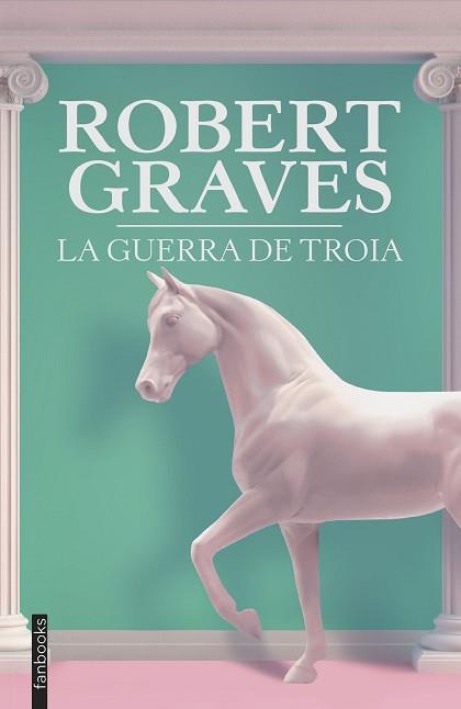 LA GUERRA DE TROIA | 9788419150165 | GRAVES,ROBERT | Llibreria Geli - Llibreria Online de Girona - Comprar llibres en català i castellà