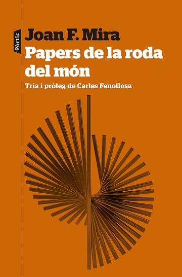 PAPERS DE LA RODA DEL MÓN | 9788498095579 | MIRA,JOAN FRANCESC | Llibreria Geli - Llibreria Online de Girona - Comprar llibres en català i castellà
