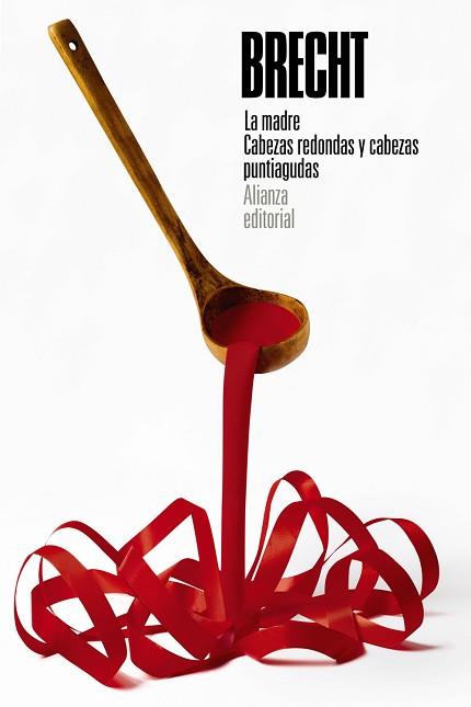 LA MADRE/CABEZAS REDONDAS Y CABEZAS PUNTIAGUDAS | 9788413625676 | BRECHT,BERTOLT | Llibreria Geli - Llibreria Online de Girona - Comprar llibres en català i castellà