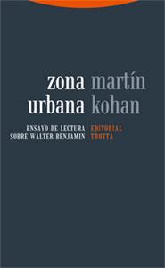ZONA URBANA | 9788481649031 | KOHAN,MARTIN | Llibreria Geli - Llibreria Online de Girona - Comprar llibres en català i castellà