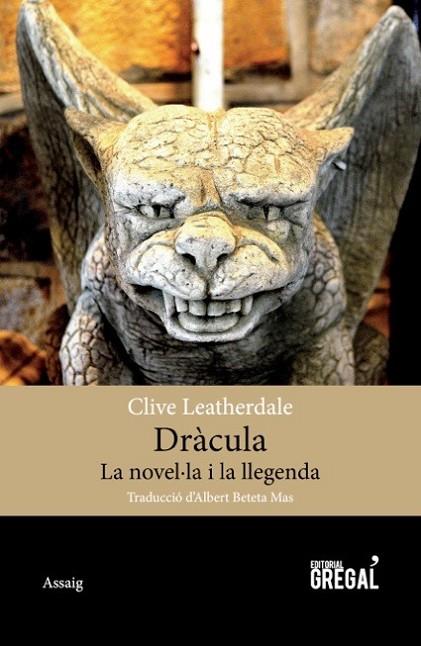 DRÀCULA.LA NOVEL.LA I LA LLEGENDA | 9788494389863 | LEATHERDALE,CLIVE | Llibreria Geli - Llibreria Online de Girona - Comprar llibres en català i castellà