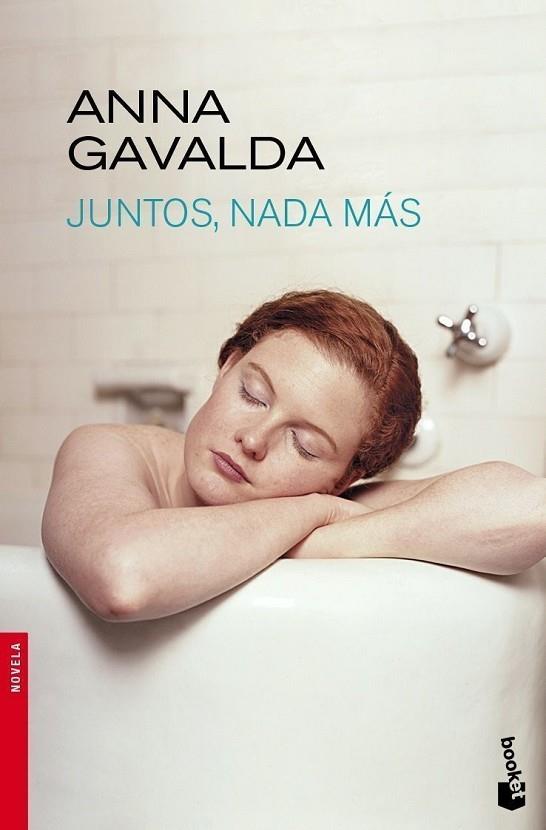 JUNTOS,NADA MAS | 9788432218002 | GAVALDA,ANNA | Llibreria Geli - Llibreria Online de Girona - Comprar llibres en català i castellà