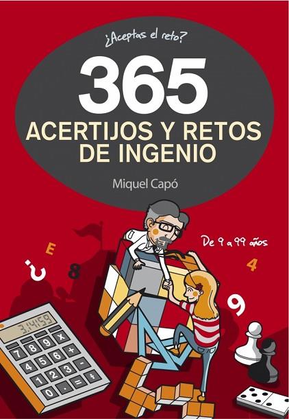 365 ACERTIJOS Y RETOS DE INGENIO | 9788490432945 | CAPO,MIQUEL | Llibreria Geli - Llibreria Online de Girona - Comprar llibres en català i castellà