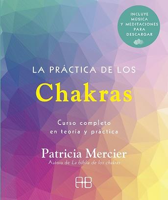 LA PRÁCTICA DE LOS CHAKRAS | 9788417851439 | MERCIER,PATRICIA | Llibreria Geli - Llibreria Online de Girona - Comprar llibres en català i castellà