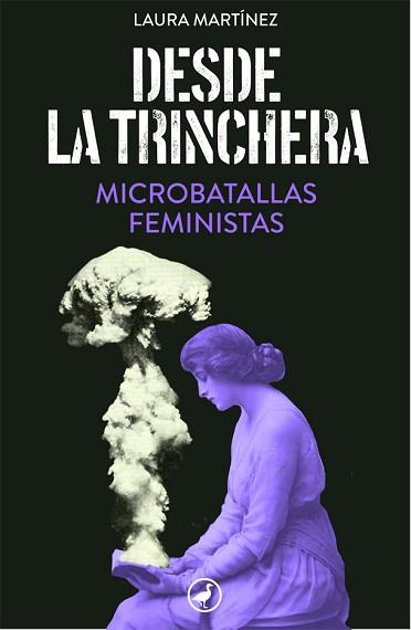 DESDE LA TRINCHERA.MICROBATALLAS FEMINISTAS | 9788418059469 | MARTÍNEZ,LAURA | Llibreria Geli - Llibreria Online de Girona - Comprar llibres en català i castellà
