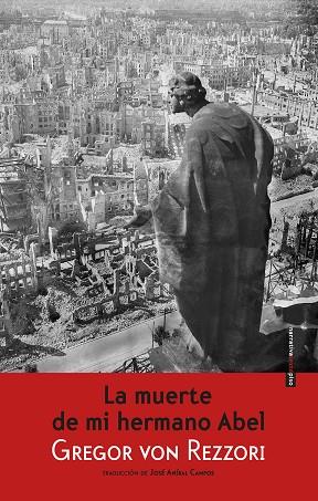 LA MUERTE DE MI HERMANO ABEL | 9788416358069 | VON REZZORI,GREGOR | Llibreria Geli - Llibreria Online de Girona - Comprar llibres en català i castellà
