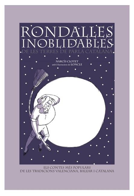 RONDALLES INOBLIDABLES DE LES TERRES CATALANES | 9788494290336 | CLOTET VILLARÓ,NARCÍS | Llibreria Geli - Llibreria Online de Girona - Comprar llibres en català i castellà