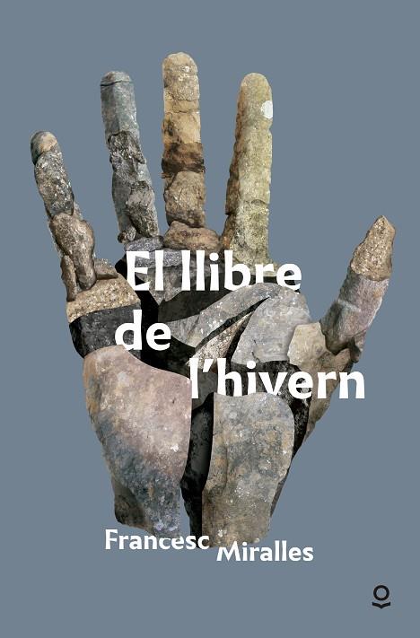 EL LLIBRE DE L'HIVERN | 9788416661350 | MIRALLES,FRANCESC | Llibreria Geli - Llibreria Online de Girona - Comprar llibres en català i castellà